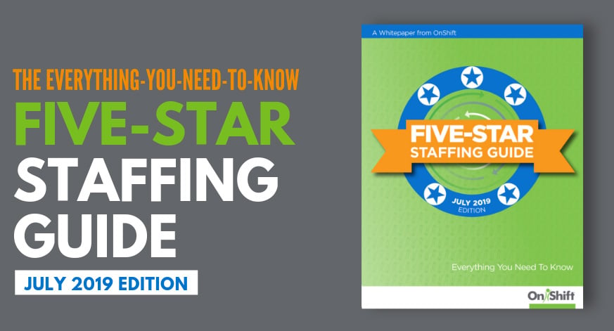 Onshifts Five Star Staffing Guide Everything You Need To Know